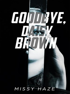 cover image of Goodbye, Daisy Brown
